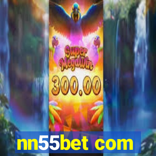 nn55bet com